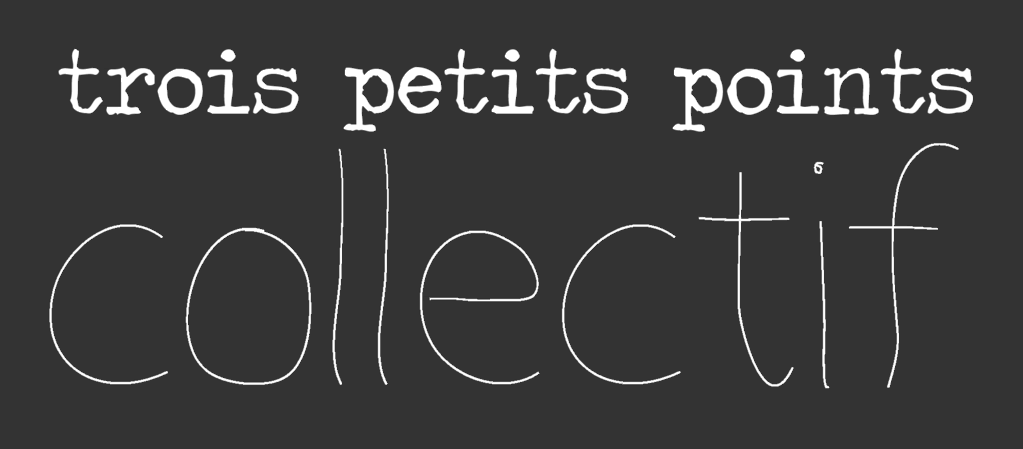 collectiftroispetitspoints