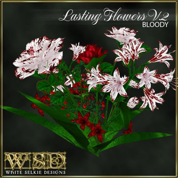 Lasting Flowers Bloody