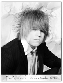 Tom Wackett - Vocals & Rhythm Guitar